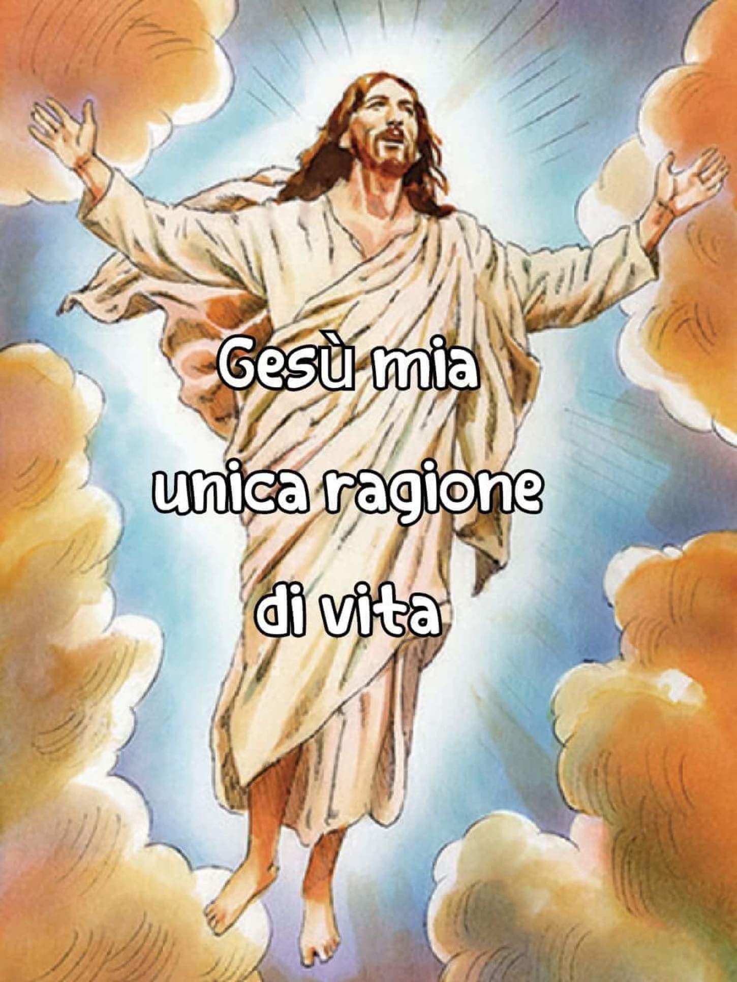 Gesù mia unica ragione di vita