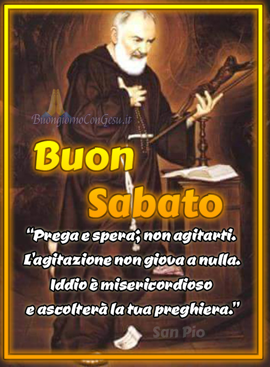 Buon Sabato con San Pio immagini