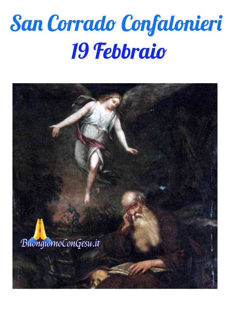 San Corrado Confalonieri 19 Febbraio