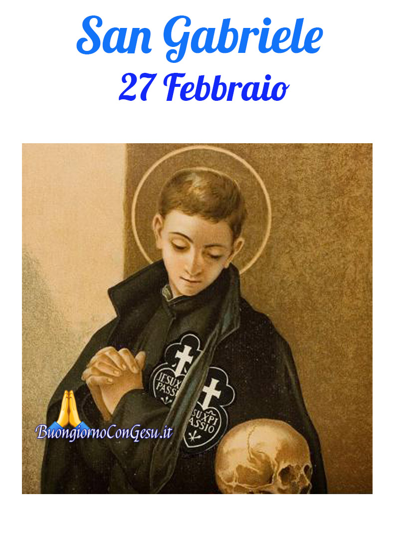 San Gabriele dell'Addolorata 27 Febbraio immagini sacre