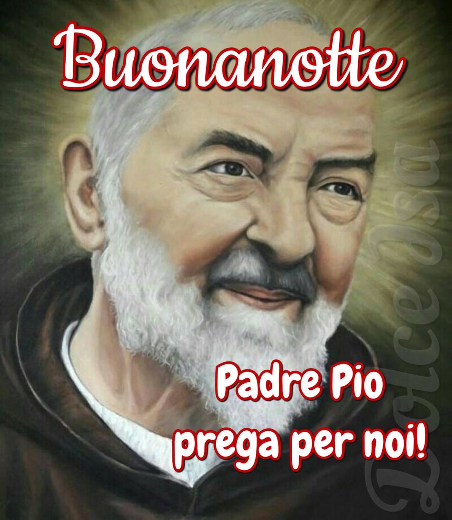 Buonanotte Padre Pio prega per noi 2